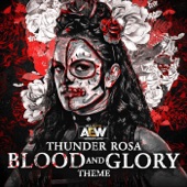 Blood and Glory (Thunder Rosa a.E.W. Theme) artwork