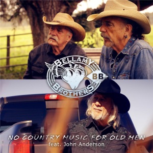 The Bellamy Brothers - No Country Music for Old Men (feat. John Anderson) - 排舞 音乐