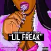 Stream & download Lil Freak (feat. Feddie Patron, Lady J Darapstar & Akright) - Single