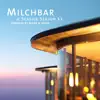 Milchbar Seaside Season 11 album lyrics, reviews, download