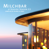 Milchbar Seaside Season 11 - Blank & Jones