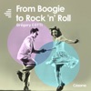 From Boogie to Rock'n'roll artwork