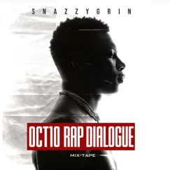 Oct10 RAP Dialogue - EP by Snazzygrin album reviews, ratings, credits