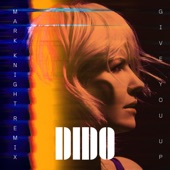 Dido - Give You Up (Mark Knight Remix)