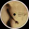 Don't Go (feat. Brandon Markell Holmes) - Single album lyrics, reviews, download