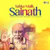 Sabka Malik Sainath (Sai Bhajan) album lyrics, reviews, download