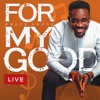 For My Good (Live) - Single