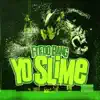Yo Slime song lyrics