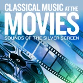 Sounds Of The Silver Screen: Classical Music At The Movies artwork