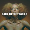 Back To the Track 8