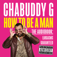 Chabuddy G - How to Be a Man artwork