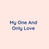 My One and Only Love - Single