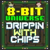 Drippin with Chips album lyrics, reviews, download