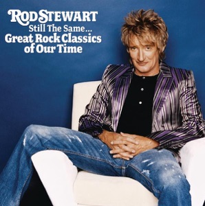 Rod Stewart - Still the Same - 排舞 音樂