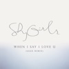 When I Say I Love U (Saux Remix) - Single