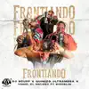 Frontiando (feat. Bigoblin) - Single album lyrics, reviews, download