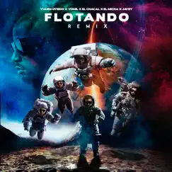 Flotando (Remix) - Single by Yulien Oviedo, Yomil, Chacal, El Micha & Jayby album reviews, ratings, credits