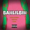 Bahlilbih (feat. Vintage Daz & Prophit) - Goofy A.K.A Sklusive lyrics