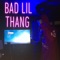 Bad Lil Thang (feat. woahhtyy & Young KP) - icyslug lyrics