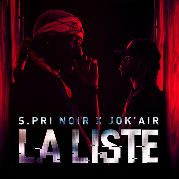 La liste (feat. Jok'Air) - Single - S.Pri Noir