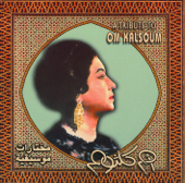 A Tribute to Om Kalsoum - Cairo Orchestra