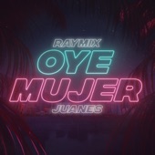 Raymix - Oye Mujer