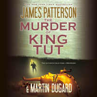 James Patterson & Martin Dugard - The Murder of King Tut artwork