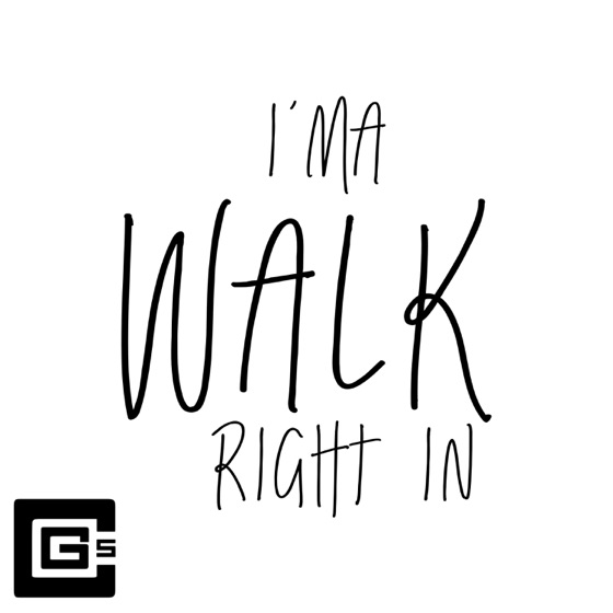 Cover artwork for I'ma Walk Right In