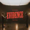 Evidence (Live) [feat. Dante Bowe] - Single album lyrics, reviews, download