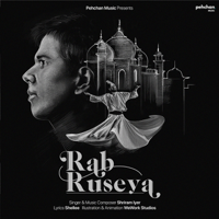 Shriram Iyer - Rab Ruseya - Single artwork