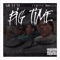 Big Time (feat. A.R. Yum) - Tyrone Briggs lyrics