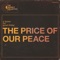 The Price of Our Peace (feat. Russ Mohr) - The Journey Collective lyrics