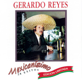 Mexicanisimo - Gerardo Reyes