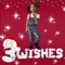 3 Wishes - Liv lyrics
