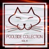 Poolside Collection, Vol. 6