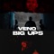 Big Ups - Veno lyrics