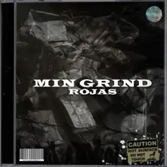 Min grind - Single by Rojas album reviews, ratings, credits