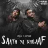 Saath Ya Khilaaf (feat. Raftaar) - Single album lyrics, reviews, download