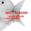 House Before It Was Techno - Single