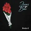 Jesus + Bae album lyrics, reviews, download