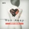 Run Away - Krist Van D lyrics