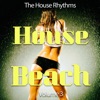 Beach House, Vol. 3 (The House Rhythms)