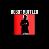 Robot Muffler - Single