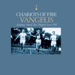 Chariots of Fire (Original Motion Picture Soundtrack / Remastered) - Vangelis