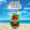 Let's Just Be Friends (From "The Angry Birds Movie 2") - Single album lyrics, reviews, download