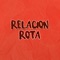 Relación Rota artwork