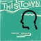 This Town (feat. Timpo) [B Soul Remix] - Tobtok & Mahalo lyrics