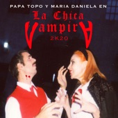 La Chica Vampira 2K20 (Feat. María Daniela) artwork