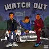 Stream & download Watch Out [feat. SmooveL & Don Q] [remix] - Single