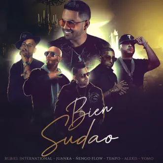 Bien Sudao - Single by Rubiel International, Juanka, Ñengo Flow, Tempo, Alexis & Yomo album reviews, ratings, credits